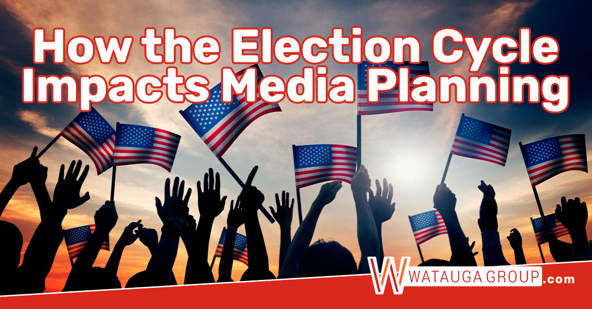 Navigating the 2024 Election Cycle – Impacts on Media Planning