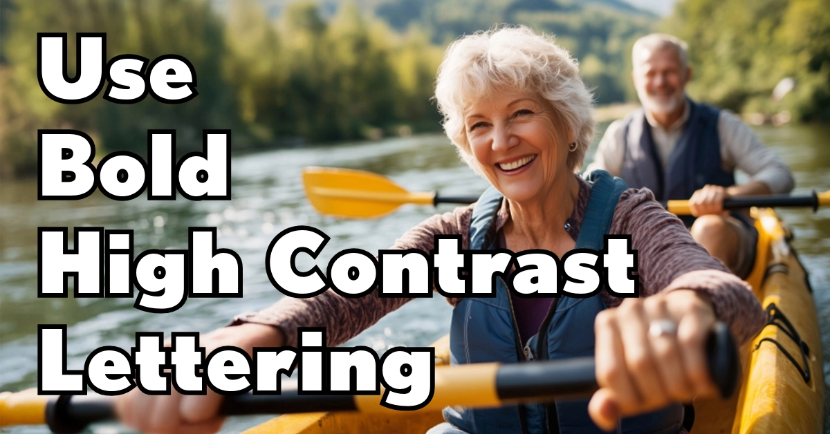 use bold high contrast lettering